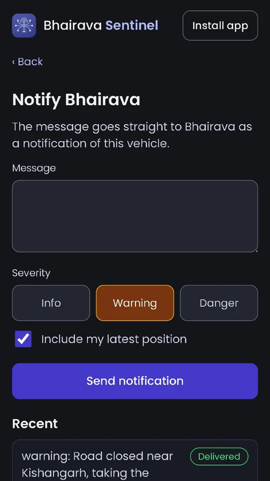 Notify Bhairava screen: message, severity info, warning or danger, include my latest position